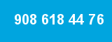 908 618 44 76